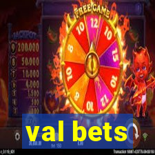 val bets